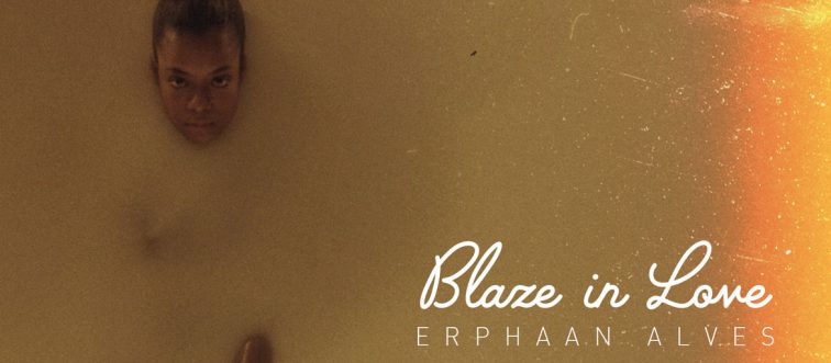 Erphaan Alves - Blaze In Love