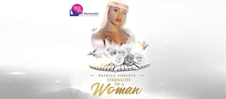 Patrice Roberts - Strength of a Woman