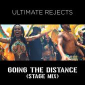 Ultimate Rejects - Going The Distance (Stage Mix)