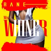 Rane - Whiner
