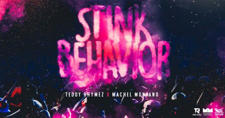 Teddy Rhymez X Machel Montano - Stink Behavior